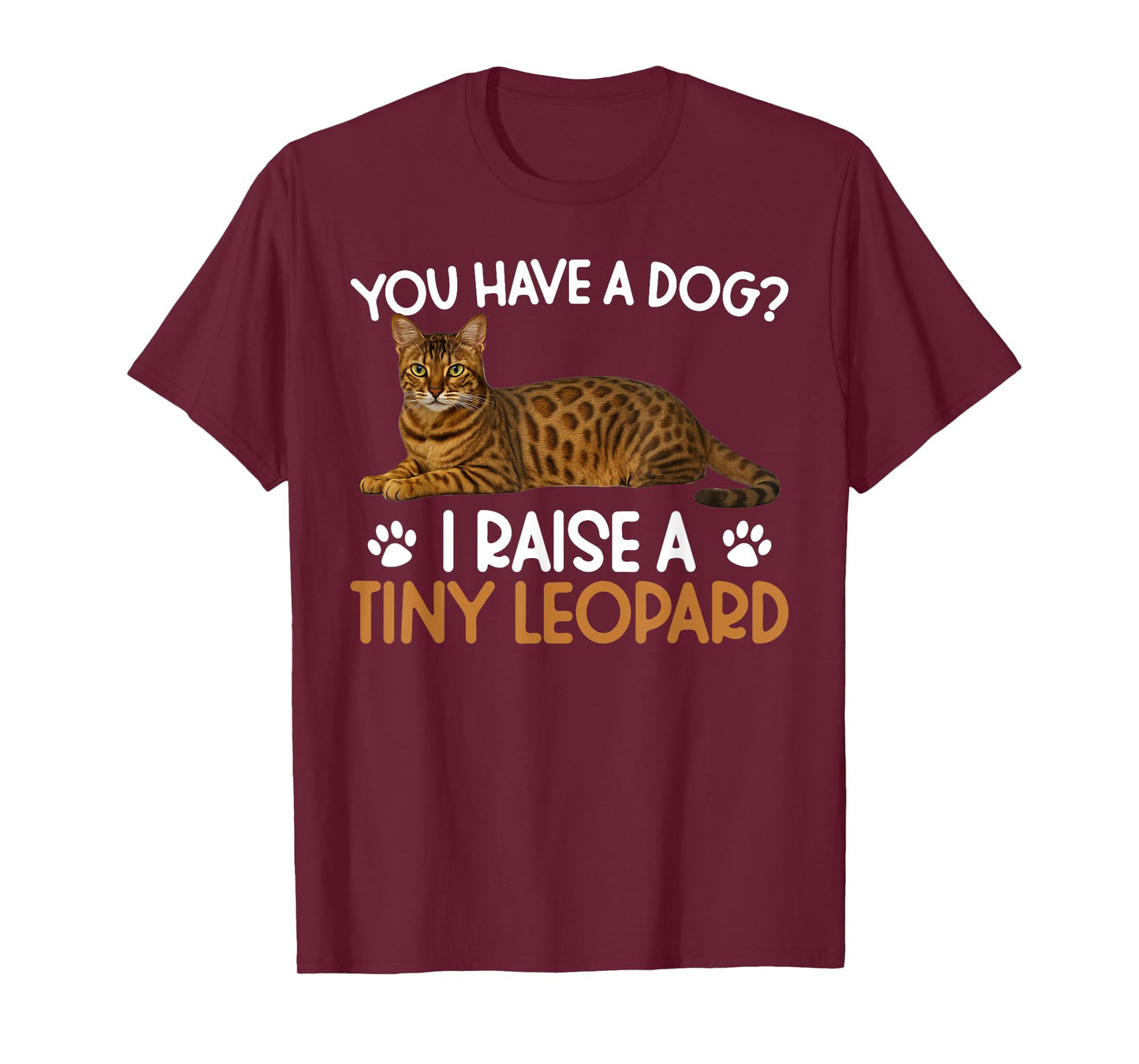 I Raise A Tiny Leopard Bengal Cat Owner Bengal Cat Lover T-Shirt