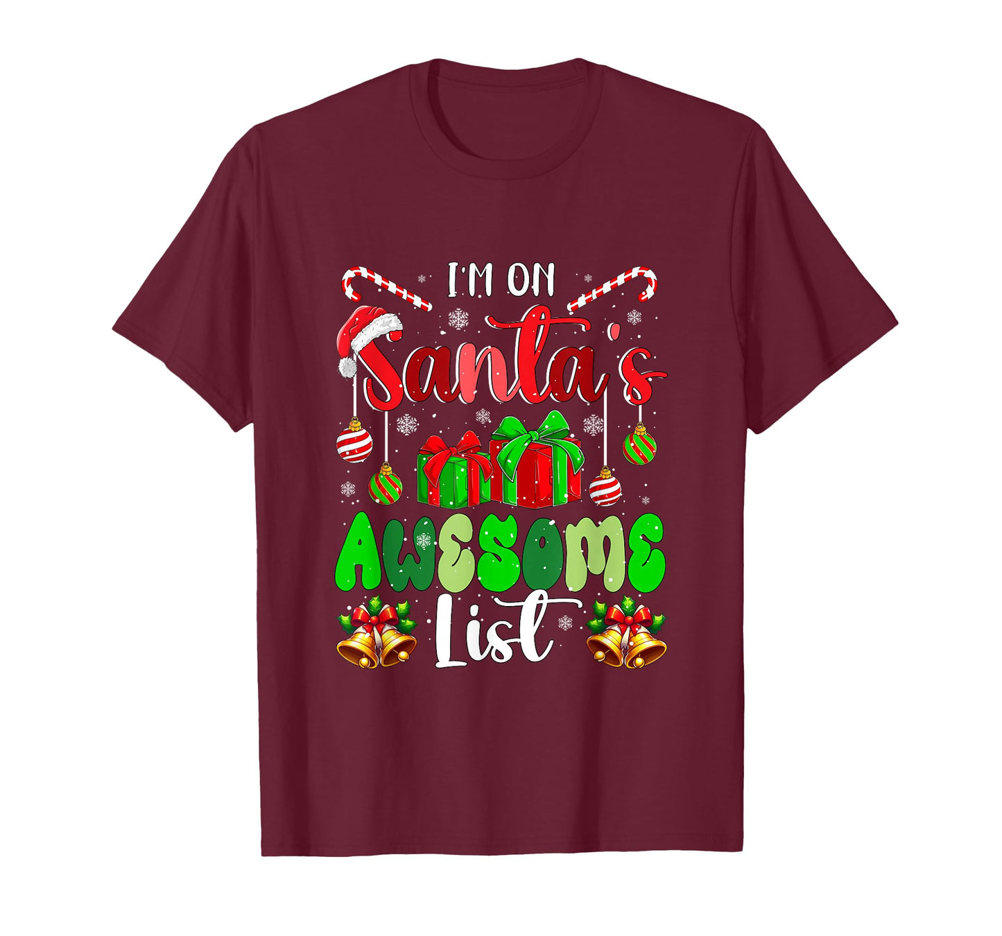 I'm On Santa's Awesome List Christmas Santa Lover Family T-Shirt