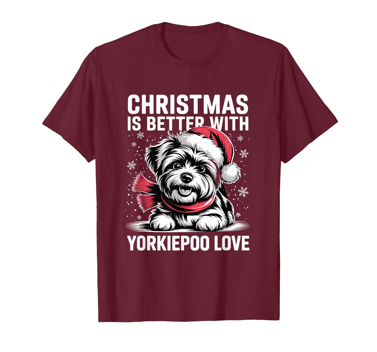 Cute Xmas Puppy Dog Christmas is Better with Yorkiepoo Love T-Shirt