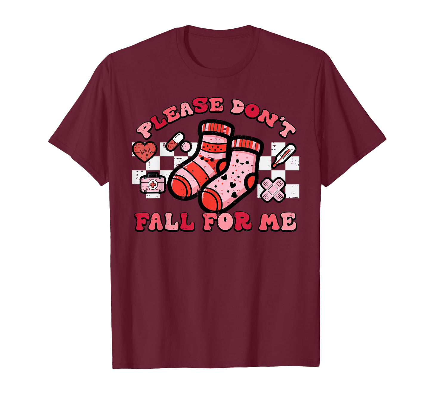 Valentines Day Nurse Socks Dont Fall for Me Scrub Top Women T-Shirt
