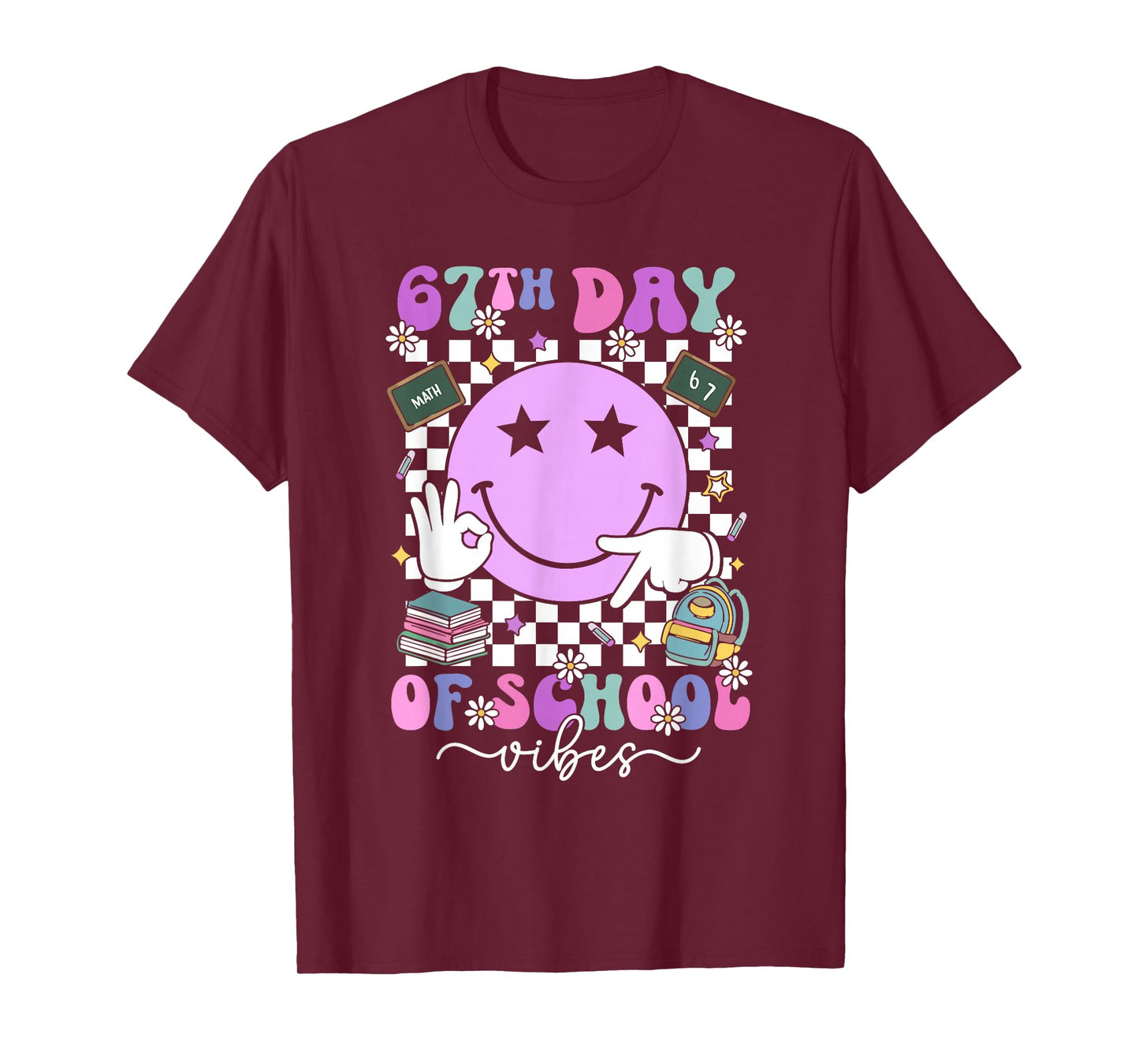 67 Days of School Meme 100th Day of School Vibes Smile Face T-Shirt