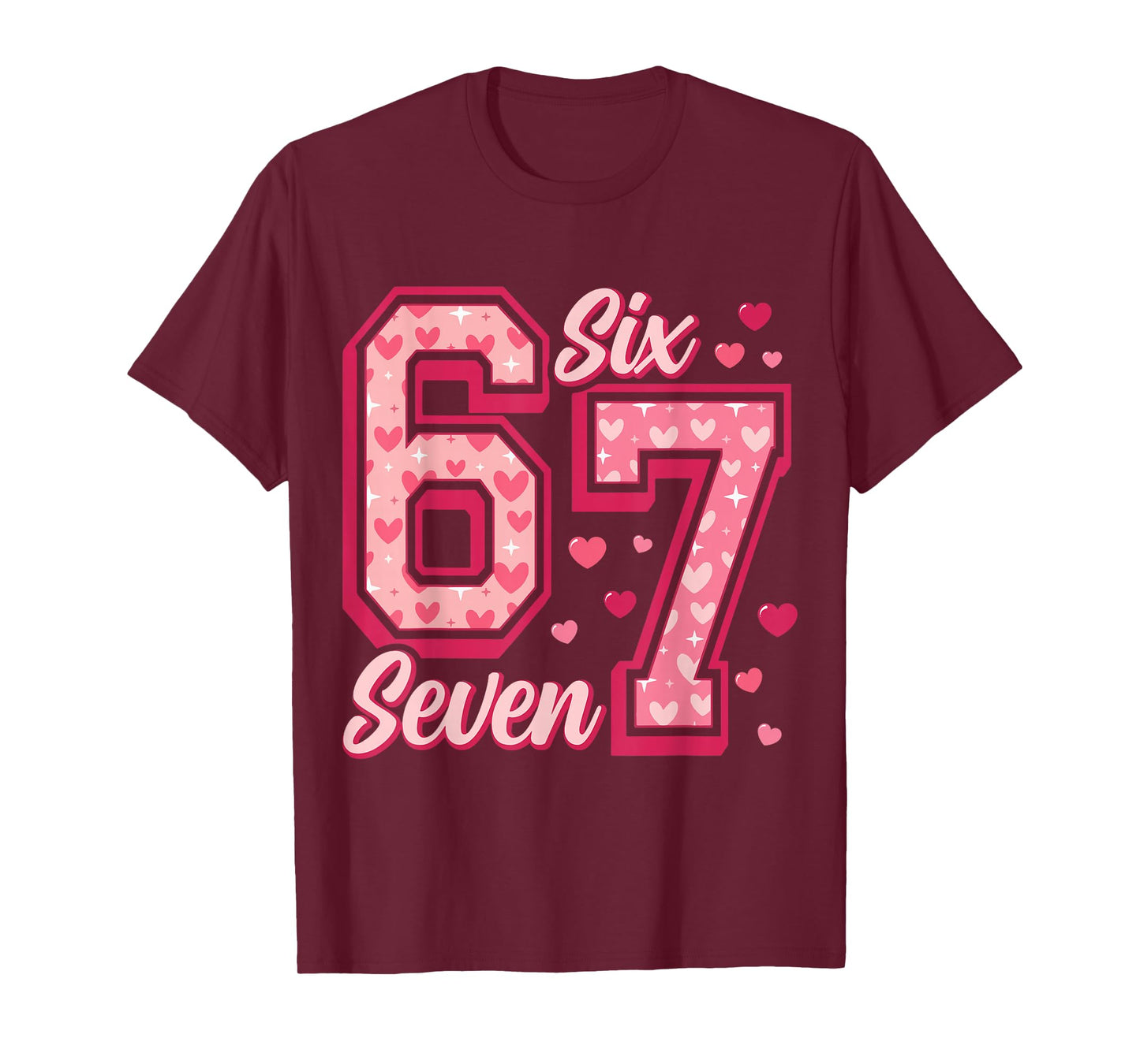 Funny Six Seven 6 7 Meme Pink Heart 6 7 Valentine’s Day T-Shirt