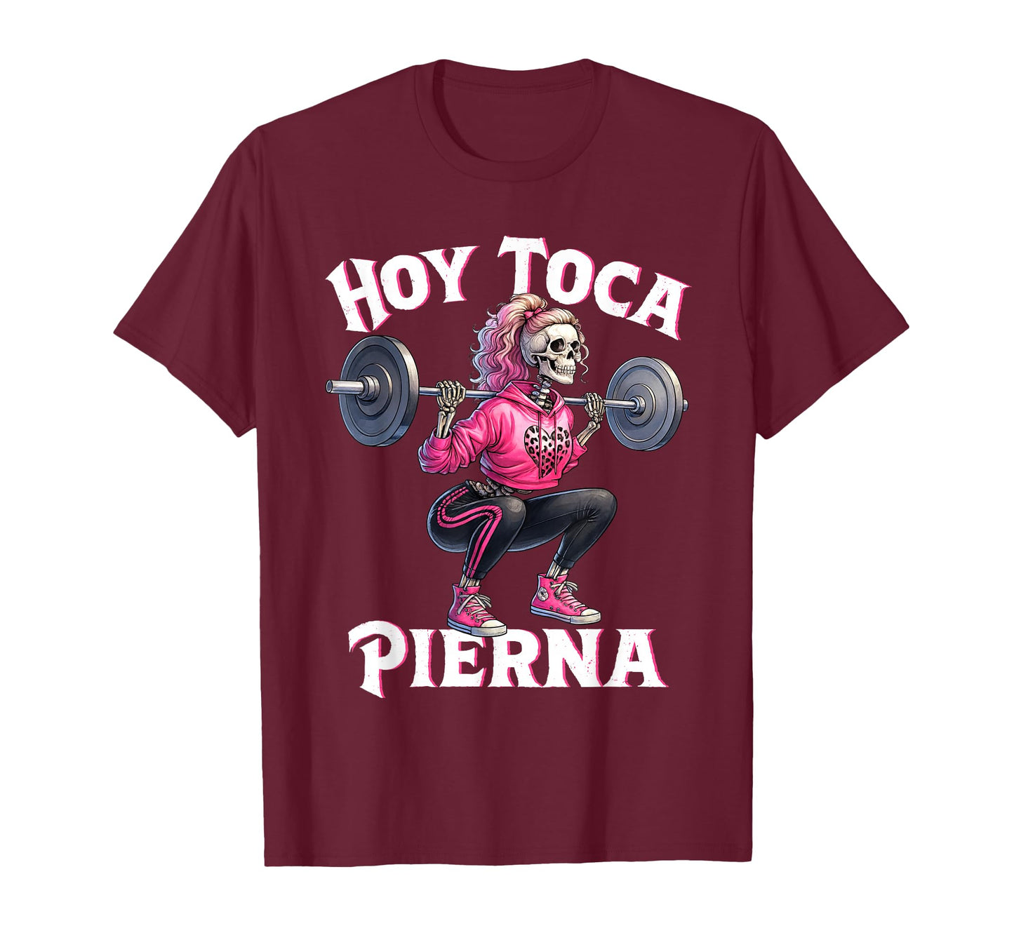 Hoy Toca Pierna Funny Skeleton Girl Squat Workout Gym T-Shirt
