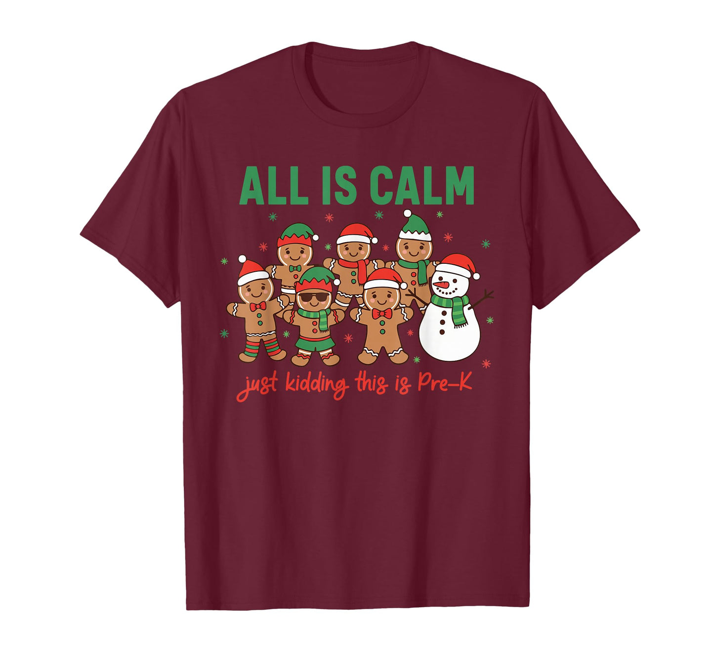 All is Calm Just Kidding This is Pre-K Preschool Teacher T-Shirt