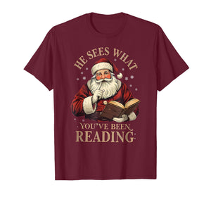 He Sees What You've Been Reading Funny Bookish Christmas T-Shirt