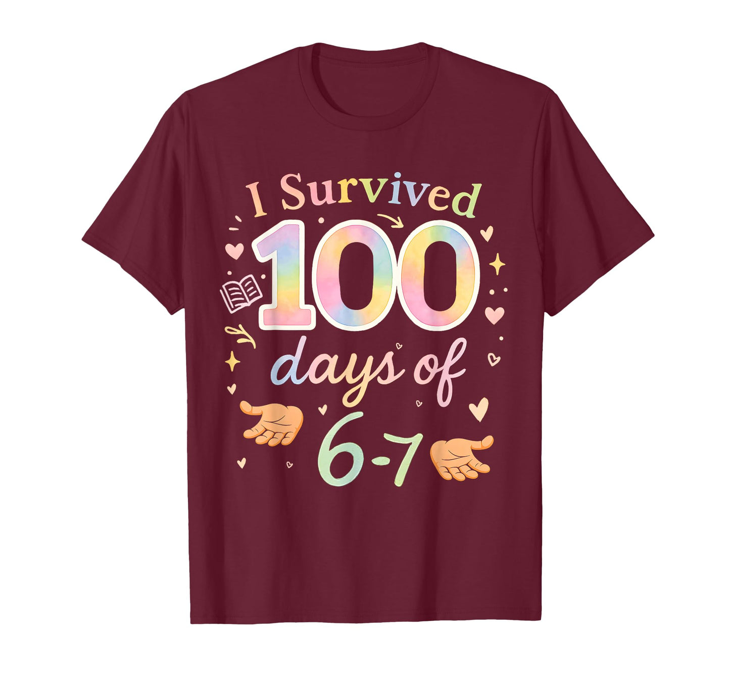 Funny 67 100th Day of School Teacher 100 Days 6 7 Meme 6-7 T-Shirt