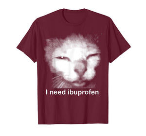 I Need Ibuprofen Funny Vintage Graphic Cat Meme T-Shirt
