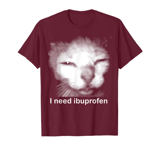 I Need Ibuprofen Funny Vintage Graphic Cat Meme T-Shirt