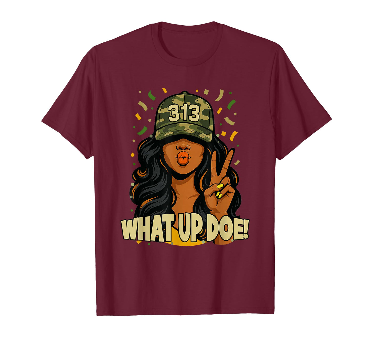 What Up Doe 313 Detroit Black Woman Camo T-Shirt