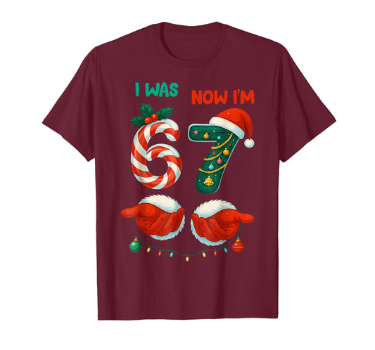 7 Year Old Birthday Shirt was 6 Now I'm 7 67 Funny Christmas T-Shirt