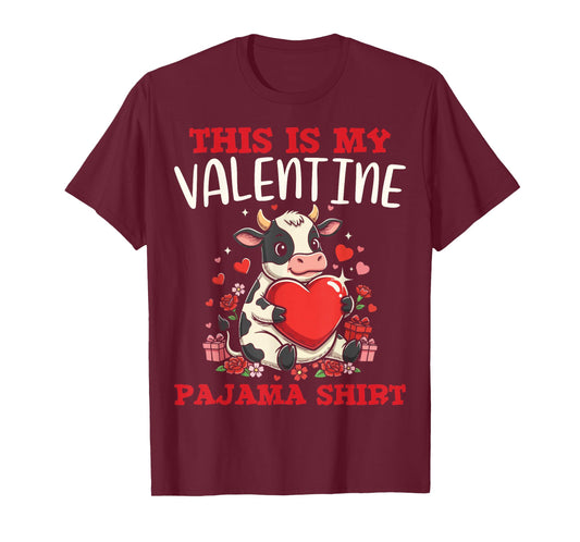 Cute Cow Farm Animal Lovers This is My Valentine Pajama T-Shirt