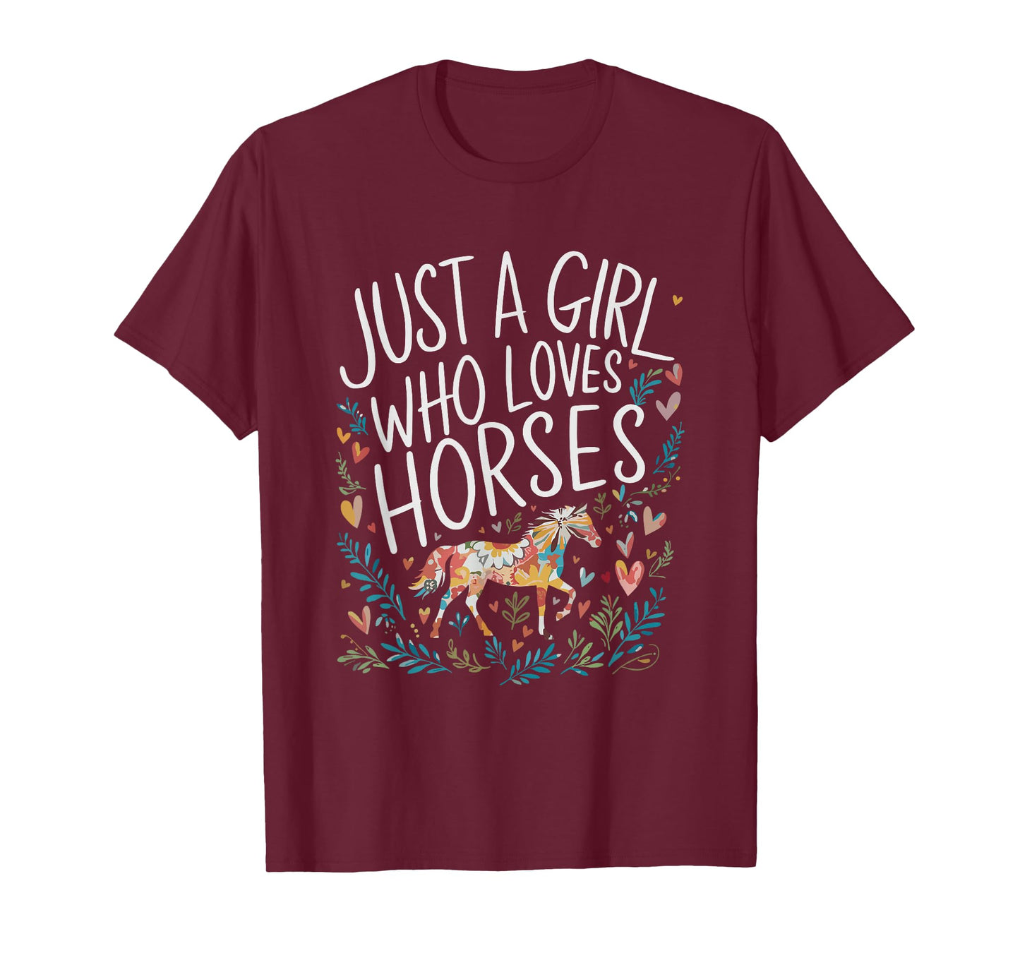 Cute Just A Girl Who Loves Horses Men Women Girls T-Shirt