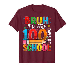 Bruh Its My 100 Days of School 100th Day of School Kids Boys T-Shirt