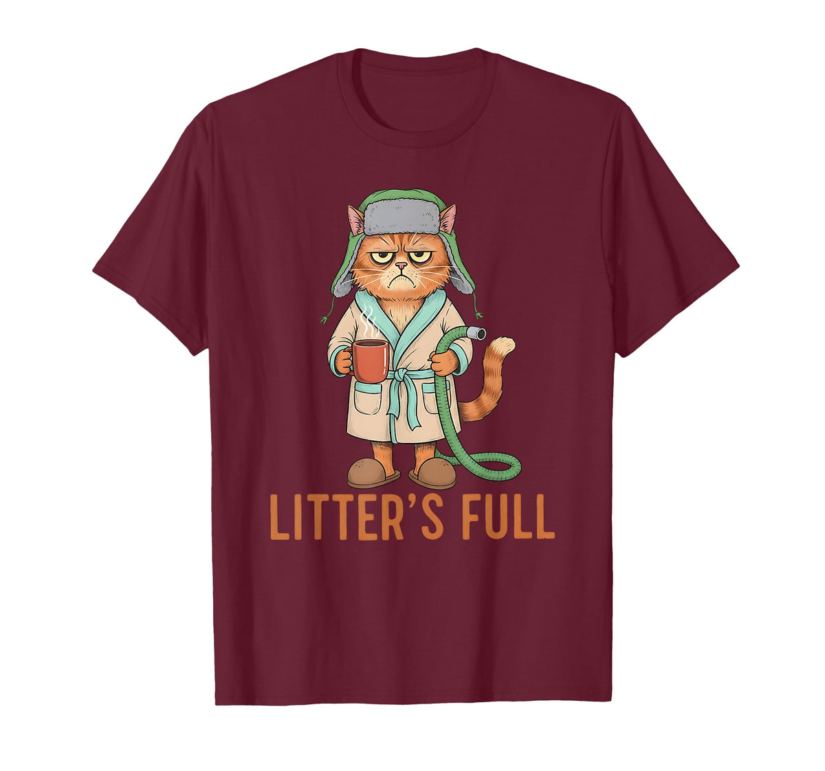 Funny Litter’s Full Cat Parody Shirt Litter’s Full T-Shirt