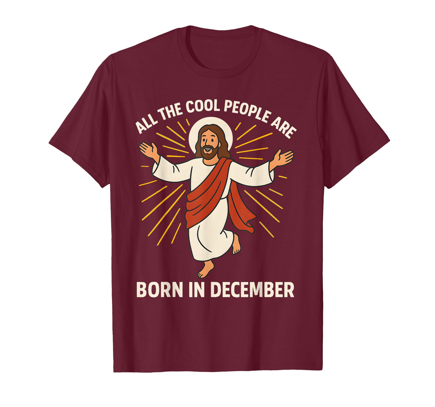 All Cool People, are Born in December Birthday Humor T-Shirt