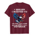 I Served Because I Wanted to I was Proud to Be A Soldier T-Shirt