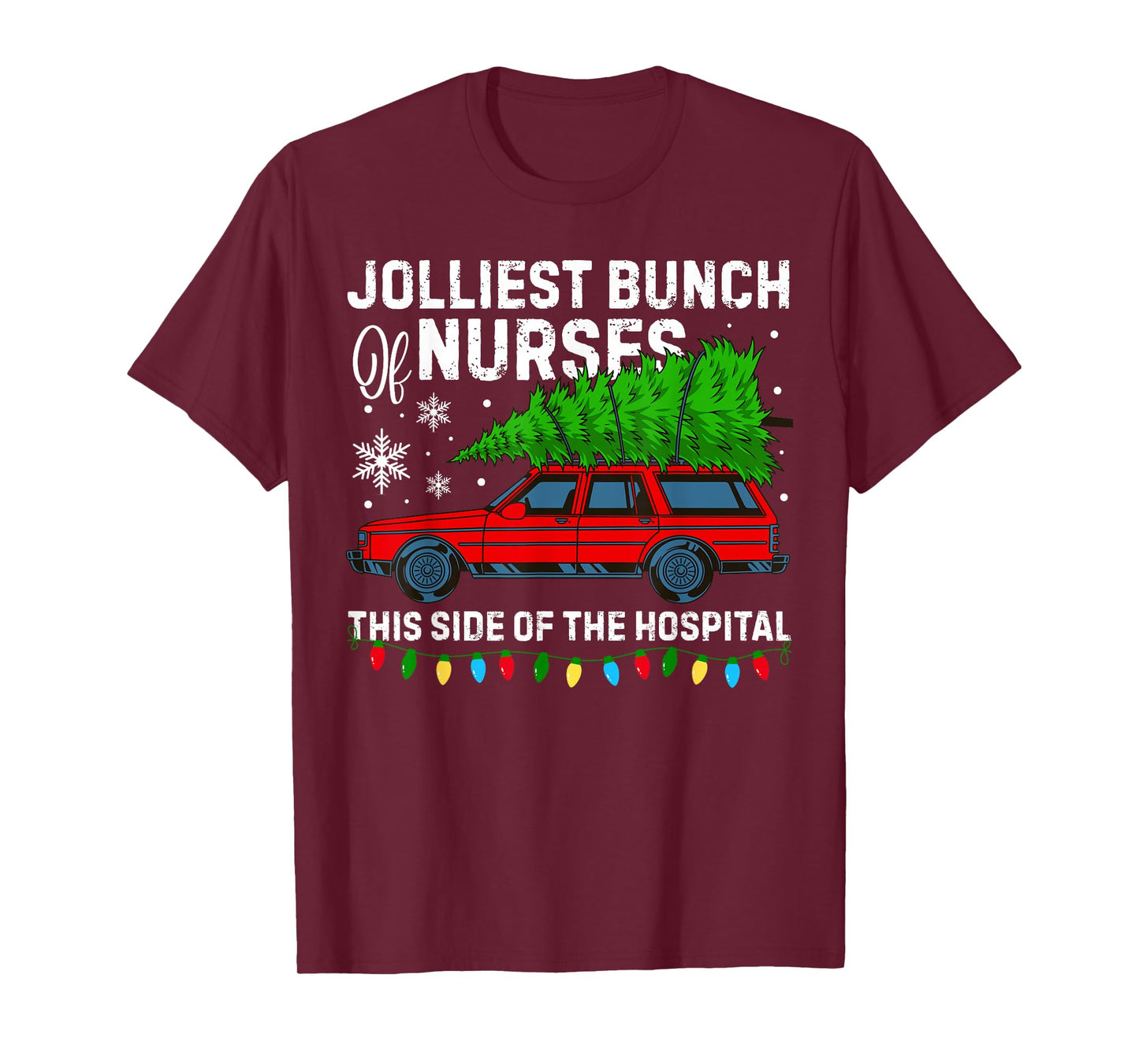 Jolliest Bunch of Nurses This Side of The Hospital Christmas T-Shirt