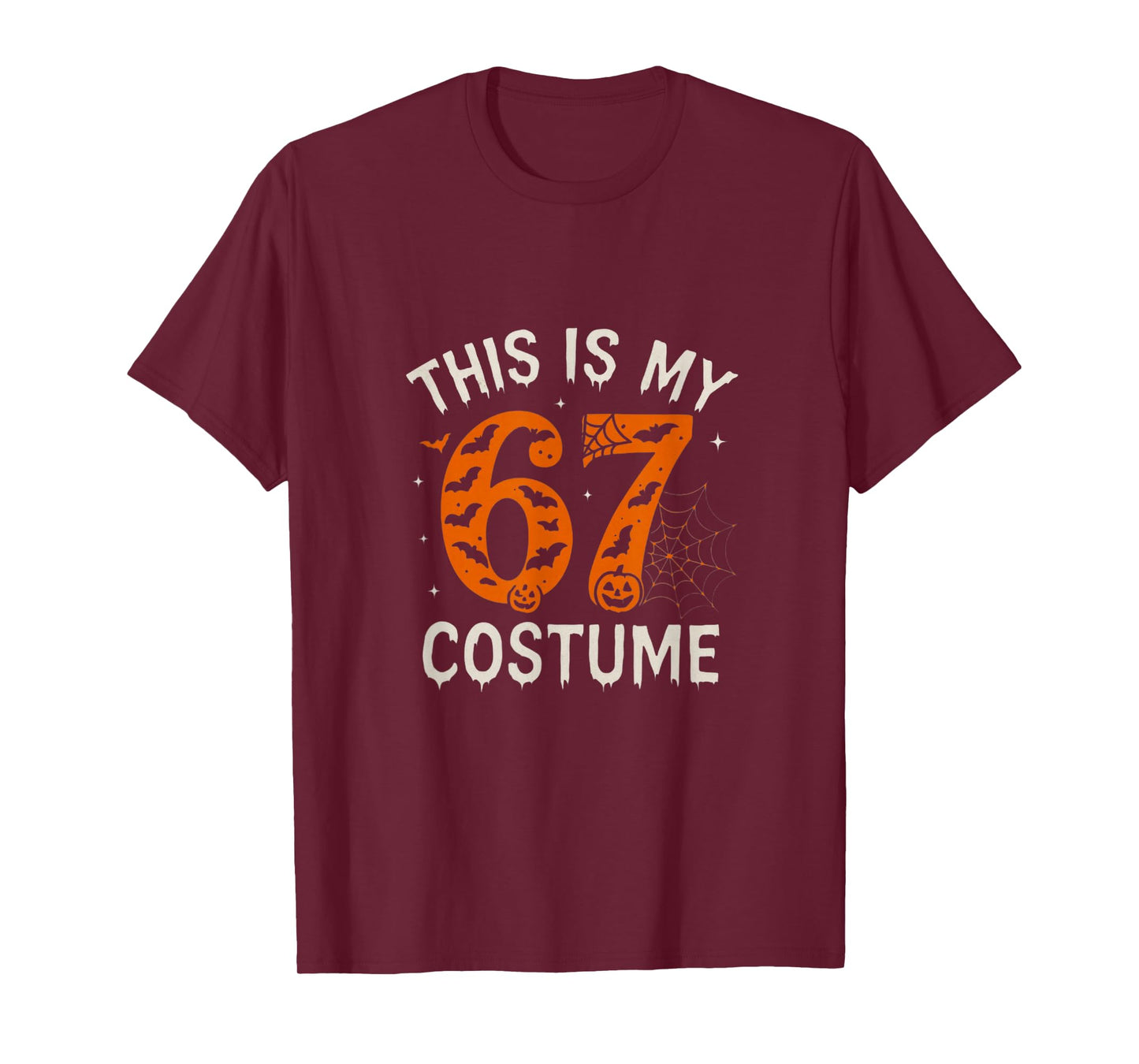 This is My Halloween 67 Costume Number 6 7 Meme Saying 6 7 T-Shirt