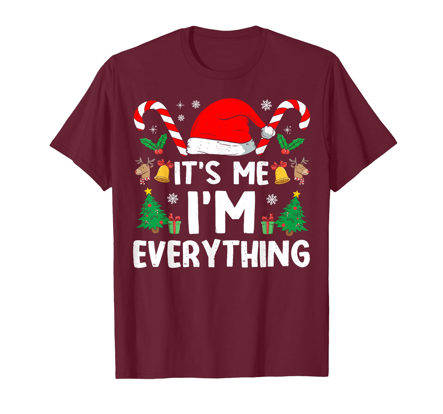 I Have Everything I Want I'm Everything Christmas Couples T-Shirt