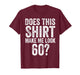 Does This Shirt Make Me Look 60 Funny 60th Birthday T-Shirt
