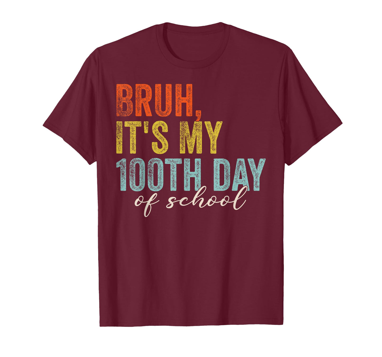 Bruh It's My 100th Day of School Boys Teacher Student Kids T-Shirt