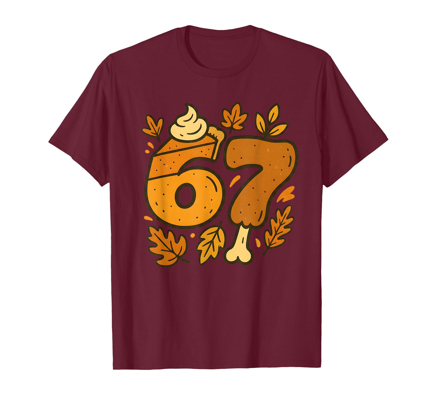 67 Thanksgiving Meme Funny Six Seven Gen Alpha Slang Turkey T-Shirt