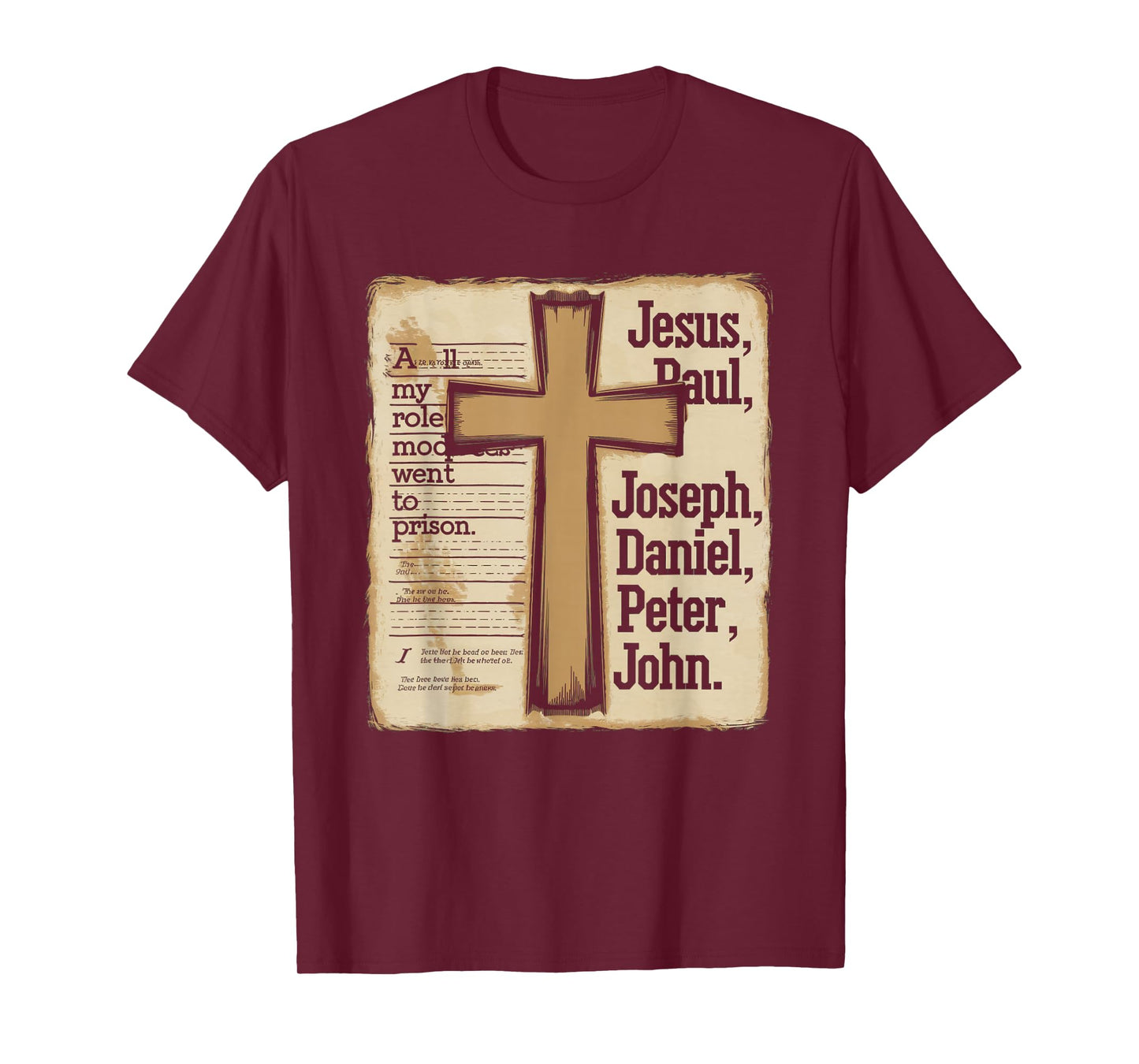 All My Role Models Went to Prison Jesus God Bible Gospel T-Shirt