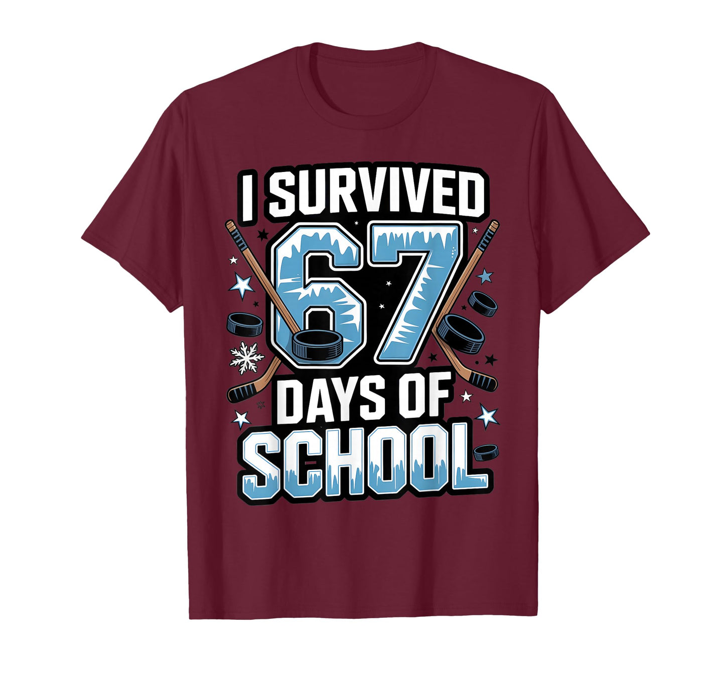 I Survived 67 Days of School - Teachers Students Hockey Gift T-Shirt
