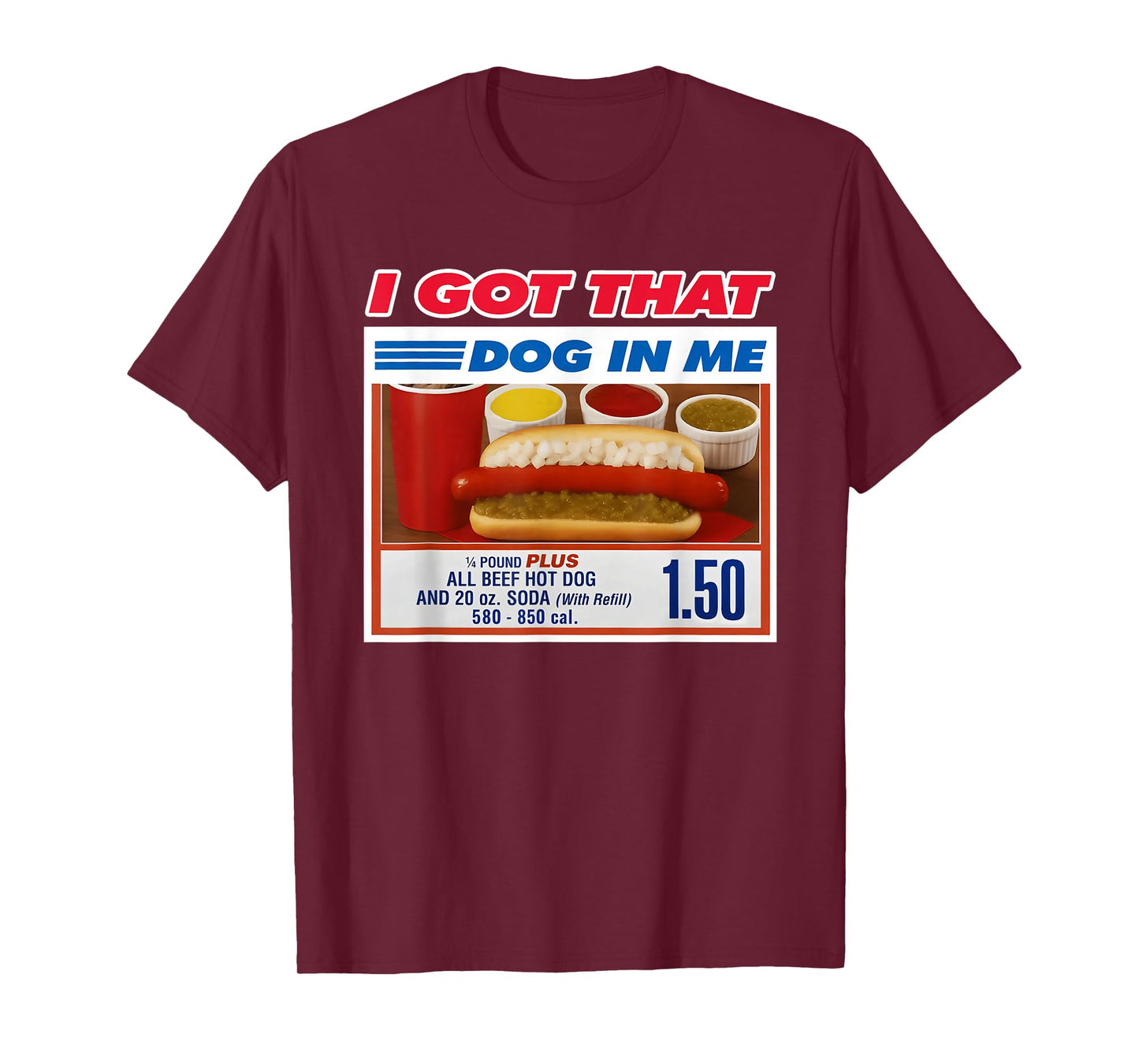 I Got That Dog in Me Funny Hotdog Christmas Ugly Style T-Shirt