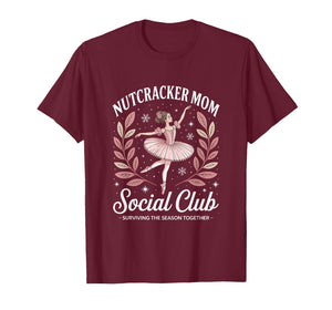 Nutcracker Mom Social Club Ballet Holiday Design T-Shirt
