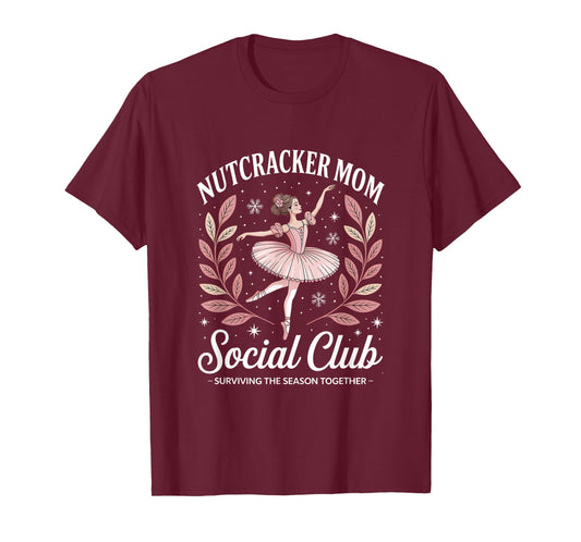 Nutcracker Mom Social Club Ballet Holiday Design T-Shirt