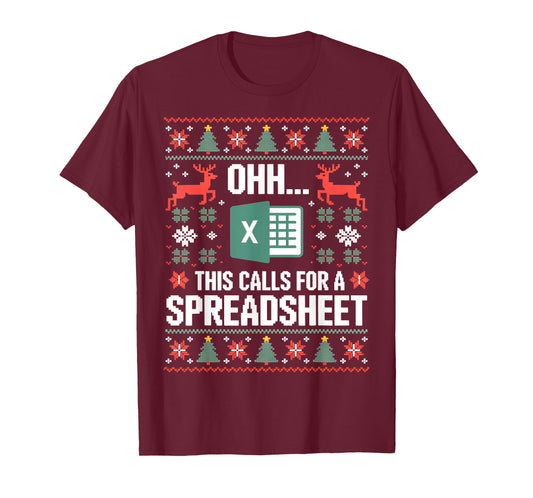 Oh This Calls for a Spreadsheet Christmas Sweater Excel Ugly T-Shirt