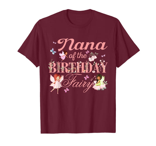 Nana of The Birthday Fairy Little Girl Magical Family T-Shirt