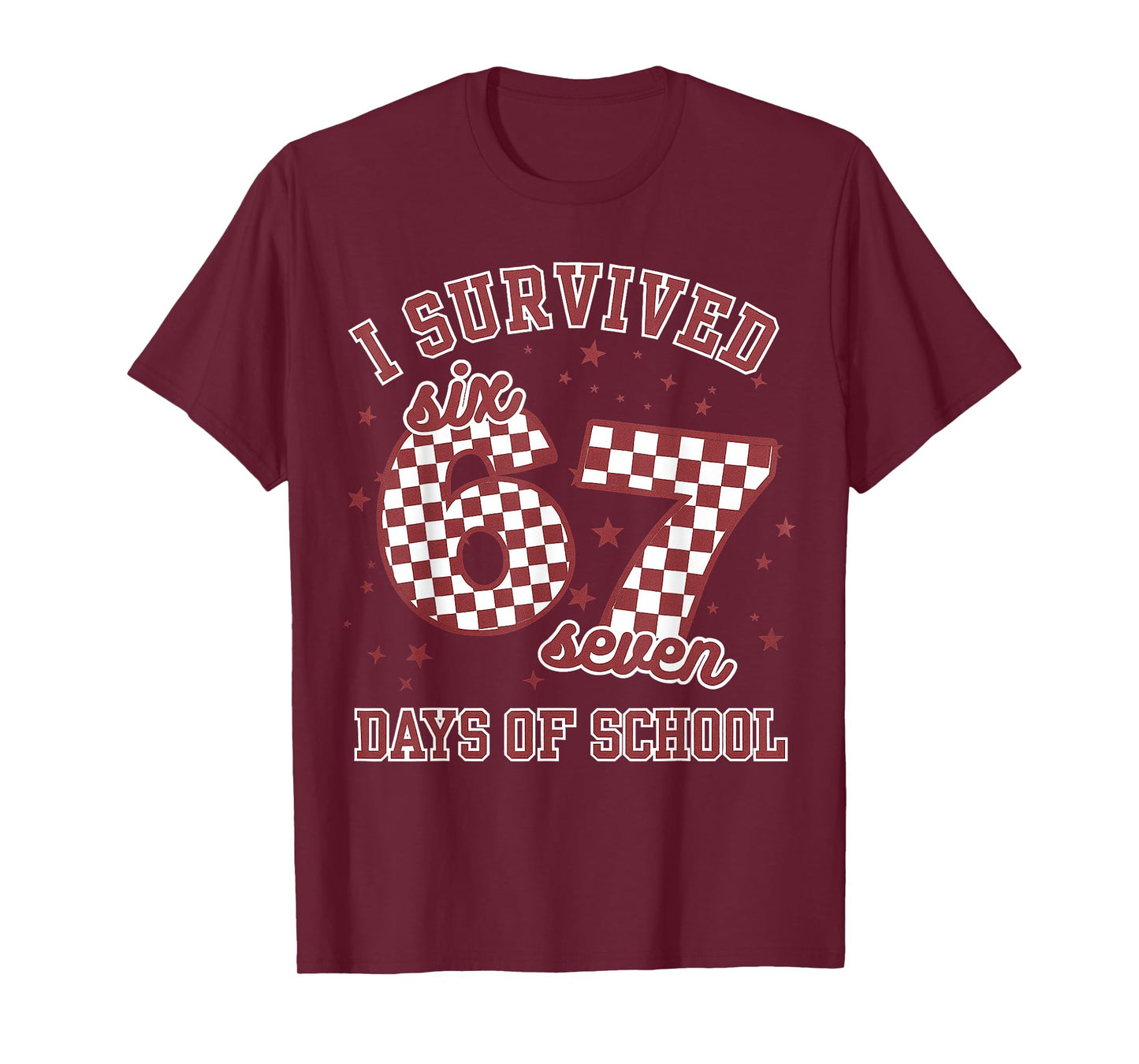 I Survived 67 Days of School Funny 67 Teachers Students Meme T-Shirt