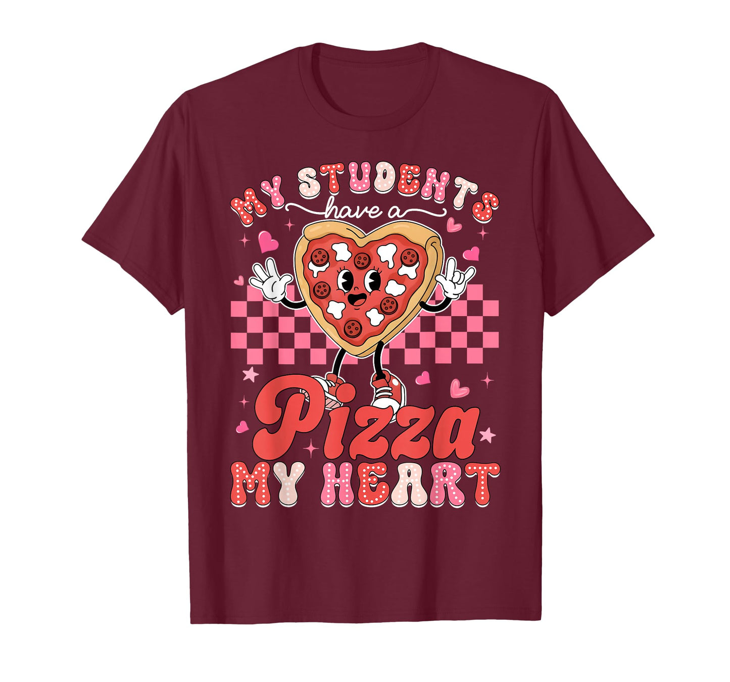 Valentine My Students Have A Pizza Teacher My Heart Women T-Shirt