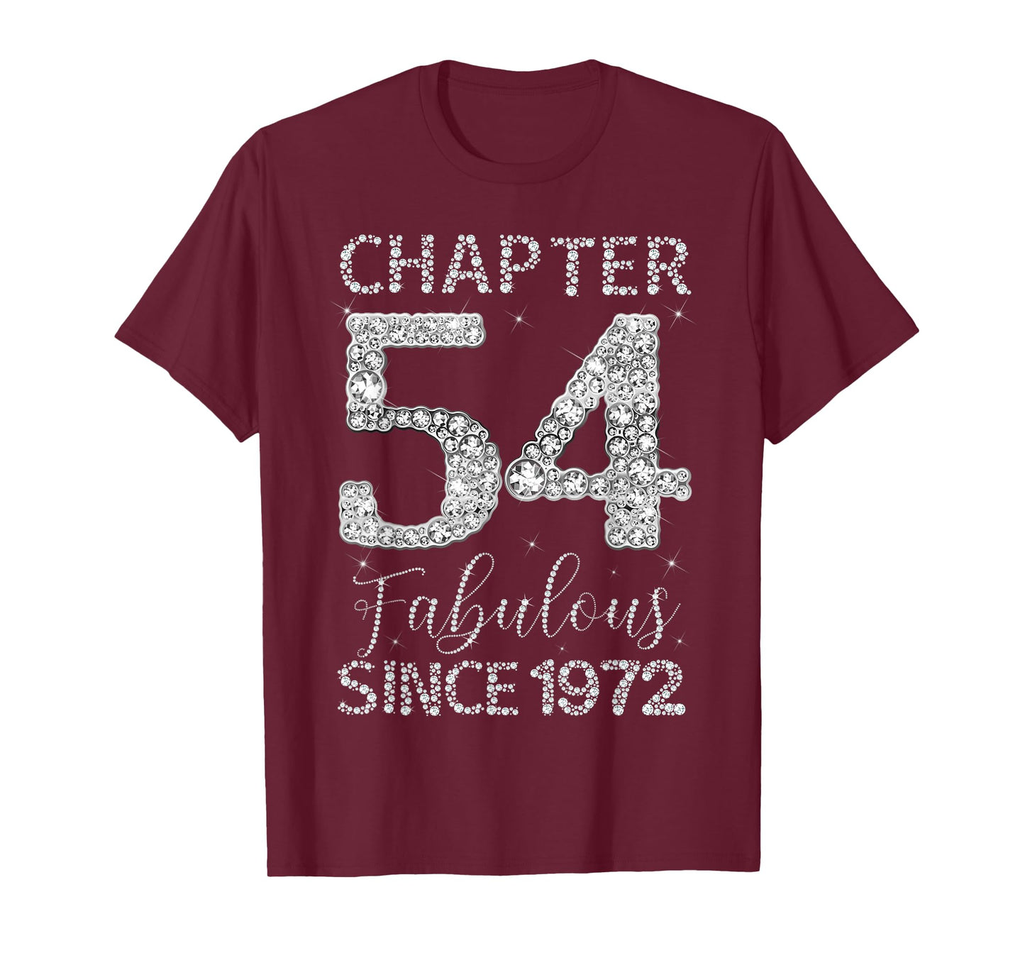 Chapter 54 Fabulous Since 1972 Happy 54th Birthday Girl Lady T-Shirt
