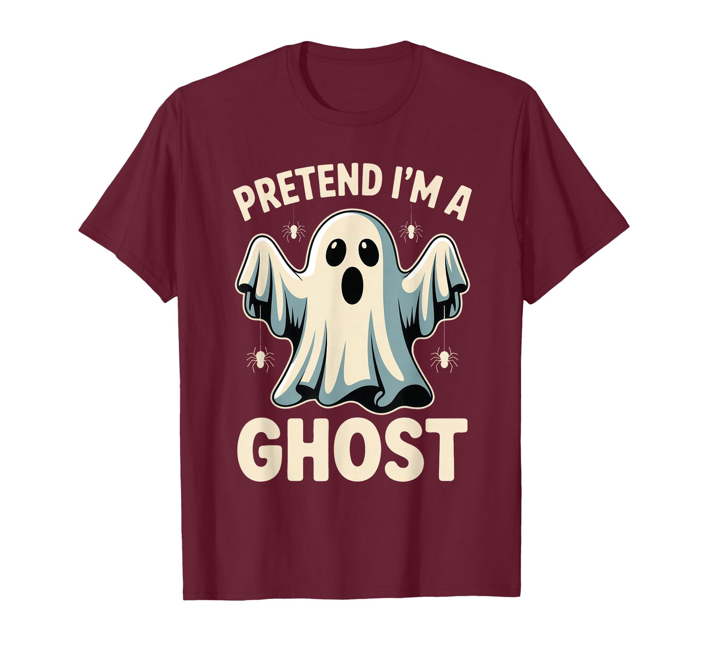 Pretend I'm A Ghost Funny Lazy Halloween Costume Spooky T-Shirt