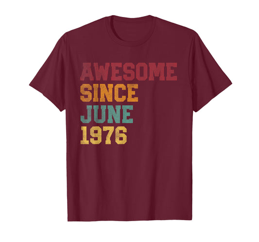 Awesome Since June 1976 50th Birthday 50 Years Old - Retro T-Shirt