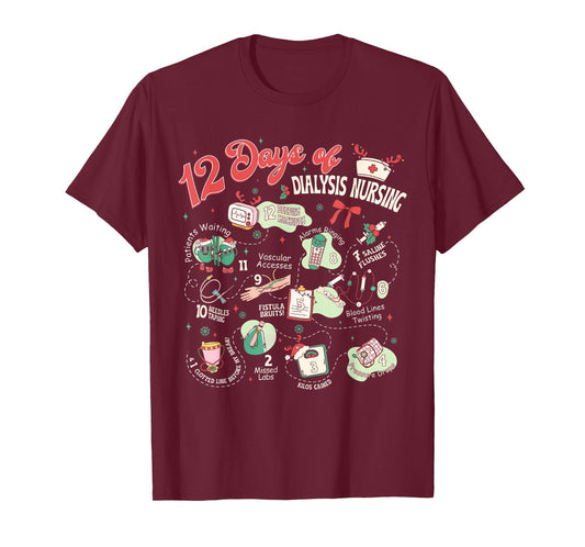 12 Days of Dialysis Nurse Nephrology Nursing RN Christmas T-Shirt