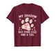 My Shadow Has Four Legs and A Tail Dog Lover T-Shirt