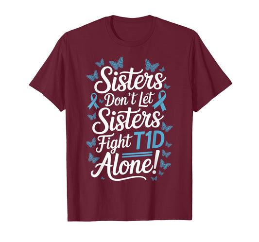 Sisters Stand Together Against T1D Type 1 Diabetes T-Shirt