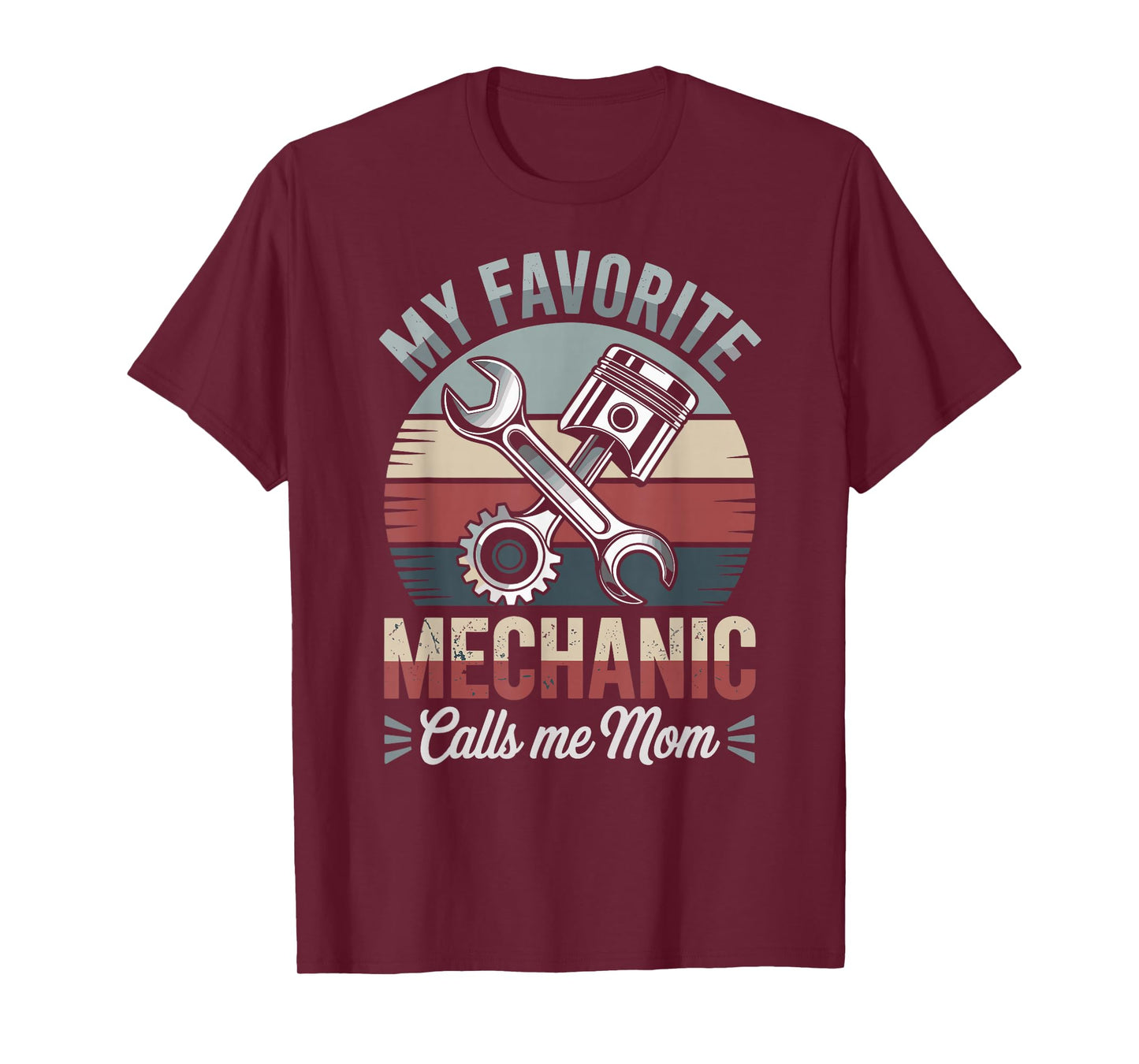 My Favorite Mechanic Calls Me Mom T-Shirt