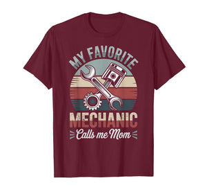My Favorite Mechanic Calls Me Mom T-Shirt