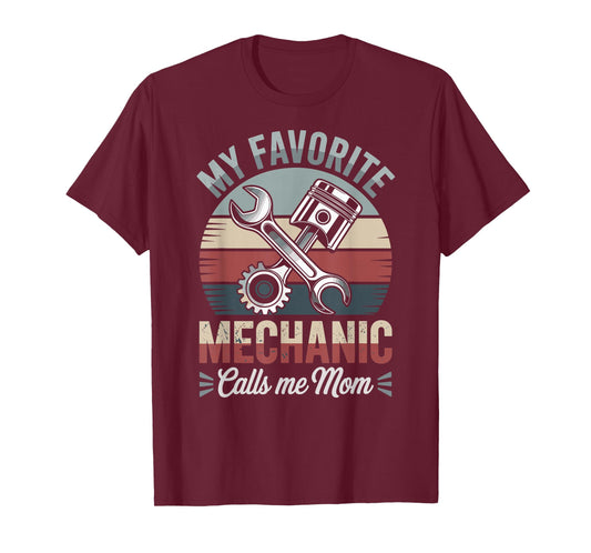 My Favorite Mechanic Calls Me Mom T-Shirt