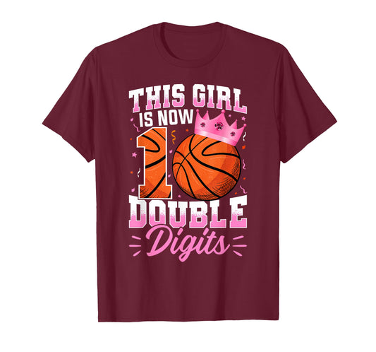 This Girl Now 10 Double Digits Basketball 10 Year Birthday T-Shirt