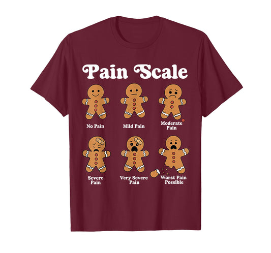 Pain Scale Funny Gingerbread Christmas Nurse Pain Assessment T-Shirt