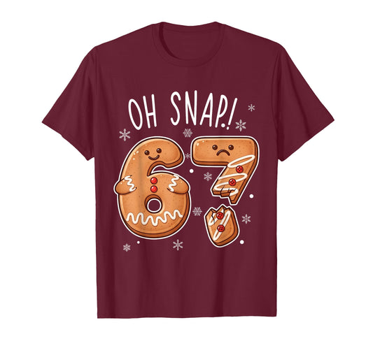 Funny Oh Snap 67 Gingerbread Cookie Christmas Men Women Kids T-Shirt