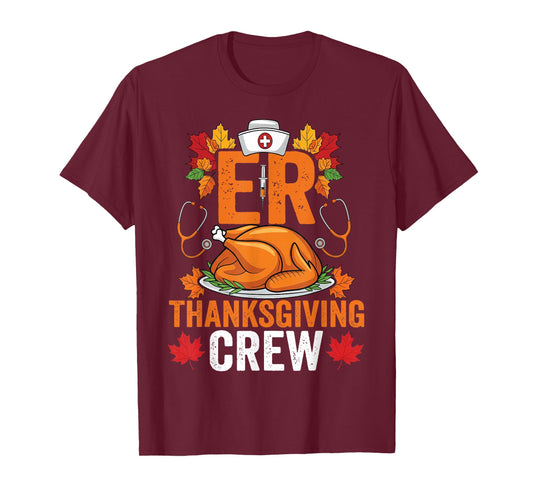 ER Thanksgiving Crew Emergency Department Nurse for Women T-Shirt