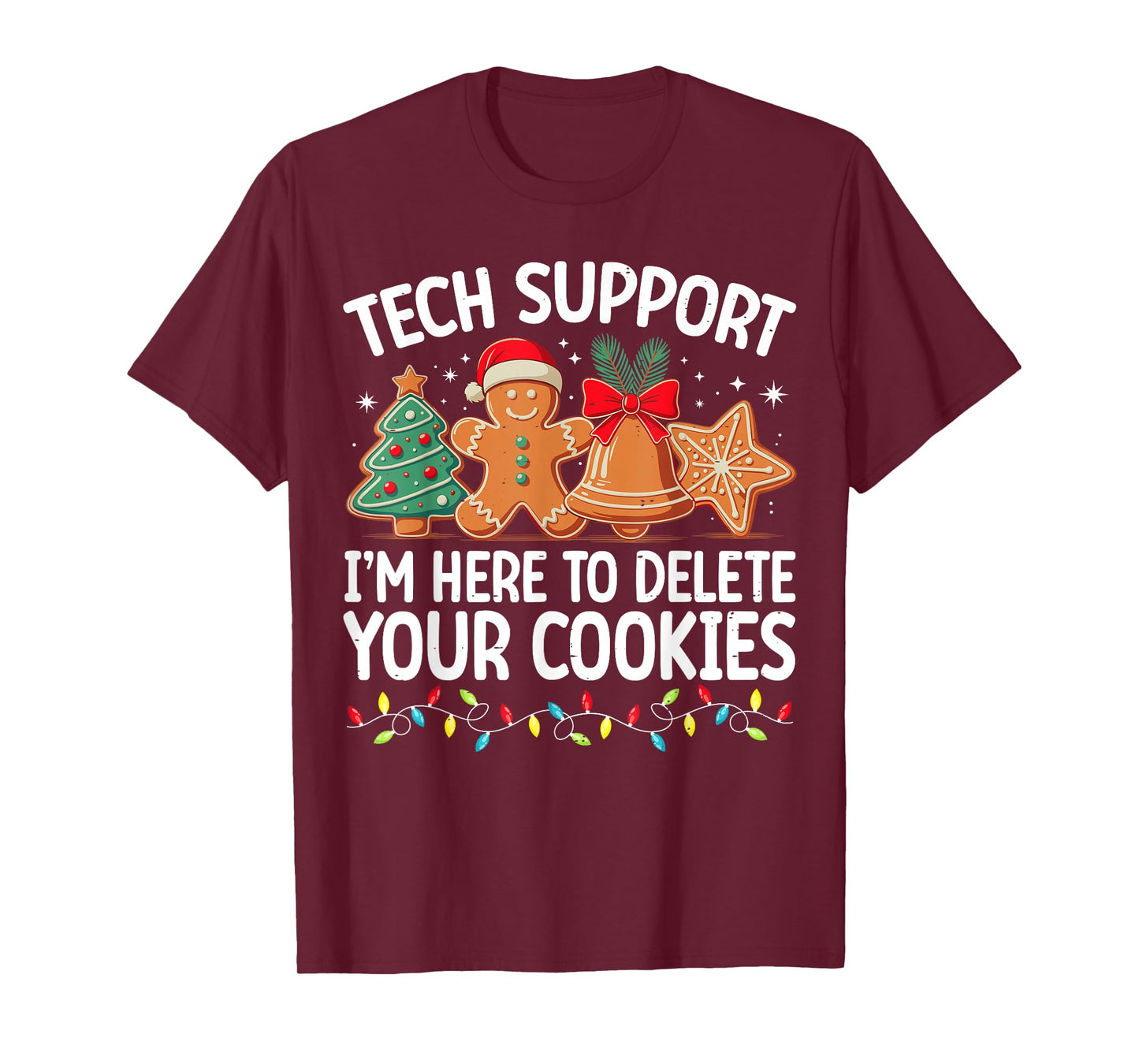 Tech Support Christmas Cookies Women Men Funny Christmas T-Shirt