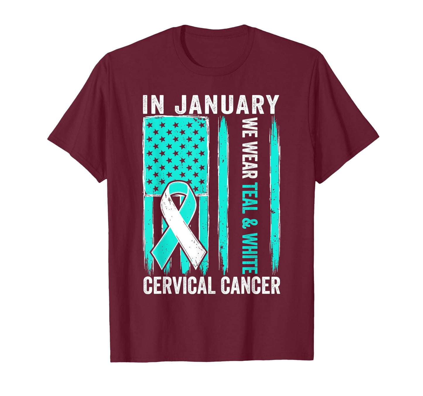 in January We Wear Teal and White Cervical Cancer Awareness T-Shirt